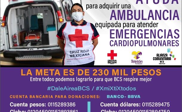 Alianza Comunitaria de Baja California Sur, Cruz Roja BCS y CRIT Baja California Sur Lanzan Colecta #DaleAIREaBCS para Adquirir Ambulancia Equipada para Emergencias Cardiopulmonares