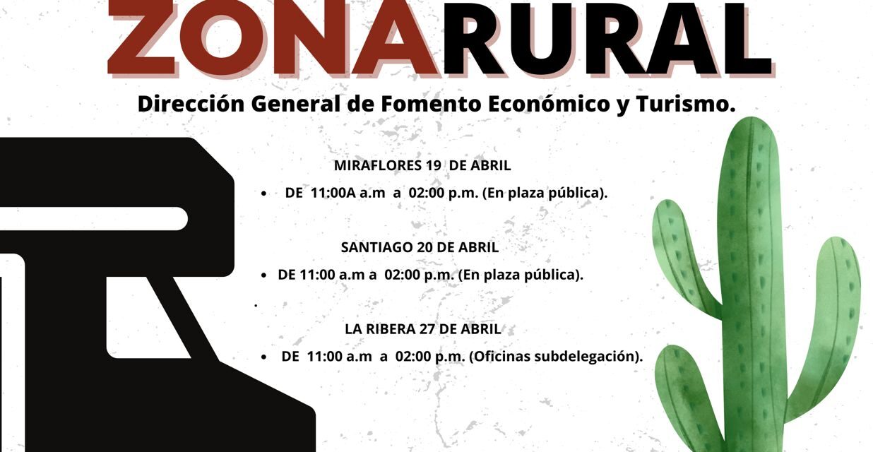 Entérate: La Caravana de Fomento Económico brindará asesoramiento a emprendedores de la zona rural de Los Cabos.