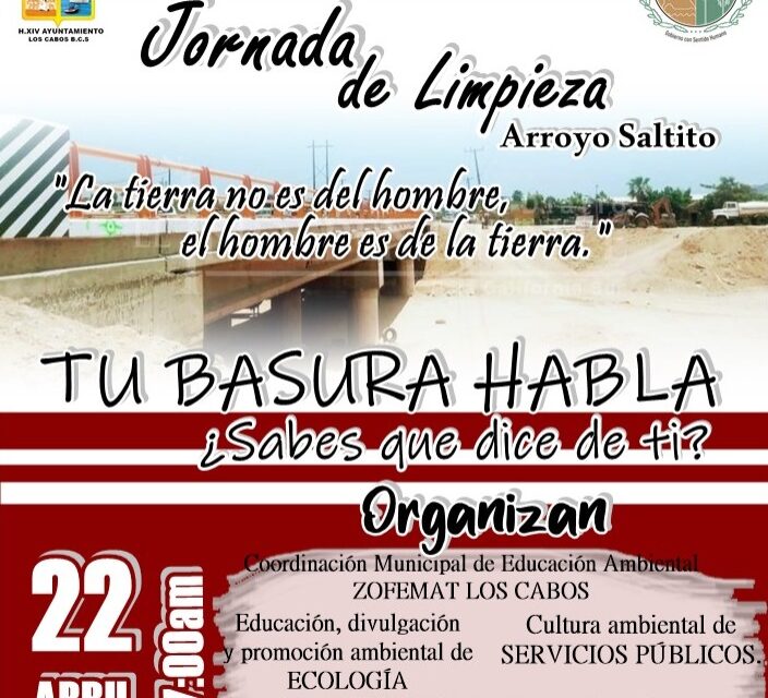 En el marco de la celebración del «Día Internacional de la Madre Tierra», realizará Zofemat Los Cabos una jornada de limpieza en el arroyo El Saltito.